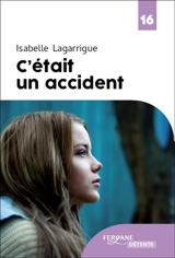 C'était un accident - Isabelle Lagarrigue