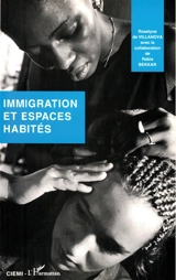 Immigration et espaces habités : bilan bibliographique des travaux en France 1970-1992 - Roselyne de Villanova