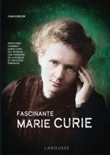 Fascinante Marie Curie - Ivan Kiriow
