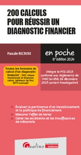 200 calculs pour réussir un diagnostic financier : toutes les formules de calcul d'un diagnostic financier : 2024 - Pascale Recroix