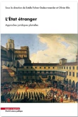 L'Etat étranger : approches juridiques plurielles