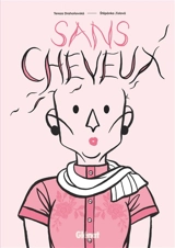 Sans cheveux - Tereza Drahonovska
