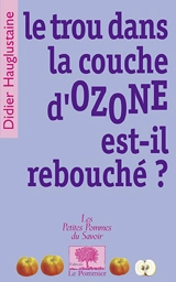 Le trou de la couche d'ozone est-il rebouché ? - Didier Hauglustaine