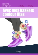 Avec mes baskets couleur lilas - Ludovic Flèche