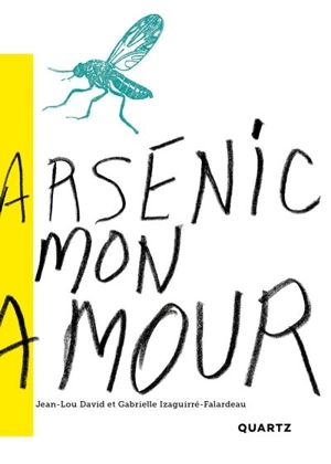 Arsenic mon amour - Jean-Lou David