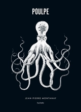 Poulpe - Jean-Pierre Montanay