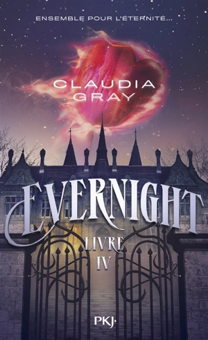 Evernight. Vol. 4 - Claudia Gray