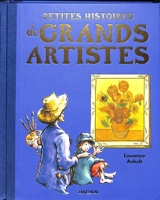Petites histoires de grands artistes - Laurence Anholt