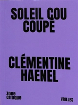 Soleil cou coupé - Clémentine Haenel