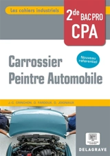 Carrossier, peintre automobile 2de bac pro CPA : nouveau référentiel - Jean-Charles Crinchon