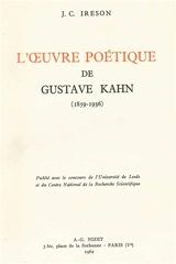 L'oeuvre poétique de Gustave Kahn - John Clifford Ireson