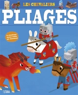 Les chevaliers : pliages - Marc Clamens