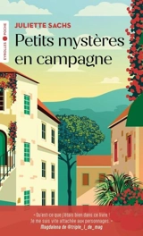 Petits mystères en campagne - Juliette Sachs