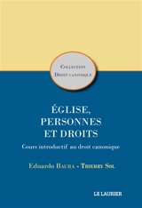 Eglises, personnes et droits : cours introductif au droit canonique - Eduardo Baura