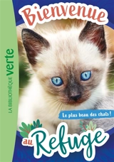 Bienvenue au refuge. Vol. 9. Le plus beau des chats ! - Pascal Ruter