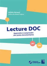 Lecture DOC CM1, CM2 : apprendre à comprendre des textes documentaires - Juliette Renaud