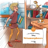 Métamorphoses : 46 coloriages - Walt Disney company