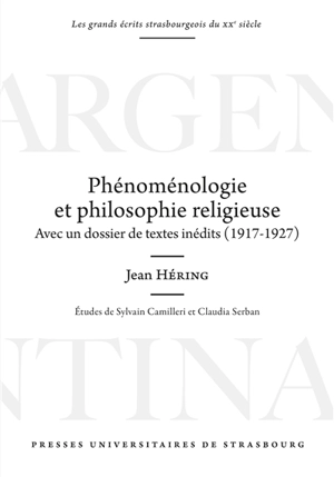 Phénoménologie et philosophie religieuse : avec un dossier de textes inédits (1917-1927) - Jean Hering