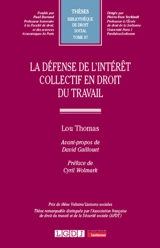 La défense de l'intérêt collectif en droit du travail - Lou Thomas