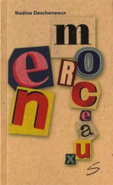 En morceaux - Descheneaux, Nadine