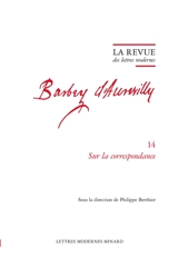 Barbey d'Aurevilly. Vol. 14. Sur la correspondance