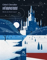 Récits du Demi-Loup. Vol. 1. Véridienne - Chloé Chevalier