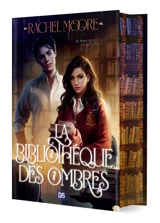 La bibliothèque des ombres - Rachel Moore