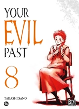 Your evil past. Vol. 8 - Takashi Sano