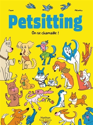 Petsitting. On se chamaille ! - Fauve