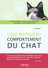 Guide pratique du comportement du chat : comprendre votre chat - Edith Graff