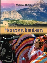 Horizons lointains - Christian Troin