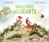 Sur la piste des géants - Susannah Lloyd