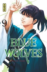 Blue wolves. Vol. 9 - Tsuyoshi Yasuda