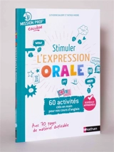 Stimuler l'expression orale : 60 activités clés en main pour vos cours d'anglais - Catherine Baudry
