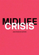 Midlife crisis - Jean-François Santoro
