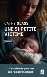Une si petite victime : témoignage - Cathy Glass