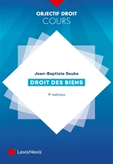 Droit des biens - Jean-Baptiste Seube