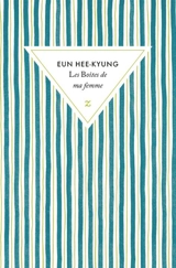 Les boîtes de ma femme - Hee-Kyung Eun