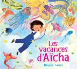Les vacances d'Aïcha - Nabila Adani