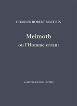 Melmoth ou L'homme errant - Charles Robert Maturin