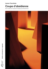 Coupe d'obsidienne - Leonor Courtoisie