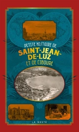 Petite histoire de Saint-Jean-de-Luz et de Ciboure - Serge Pacaud