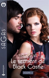 Le serment de Black Castle. Vol. 2 - Olivia Gates