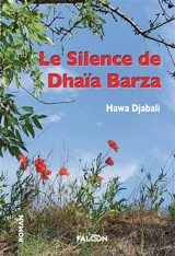 Le Silence de Dhaïa Barza - Hawa Djabali