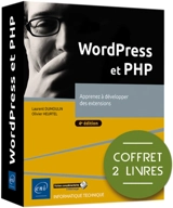 WordPress et PHP : apprenez à développer des extensions : coffret 2 livres - Olivier Heurtel
