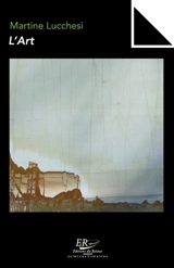 L'art - Martine Lucchesi