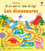 Les dinosaures - Felicity Brooks
