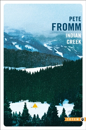 Indian Creek - Pete Fromm
