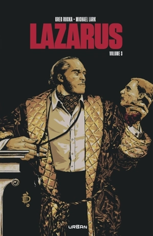 Lazarus : intégrale. Vol. 3 - Greg Rucka