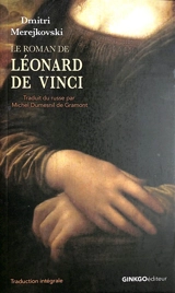 Le roman de Léonard de Vinci : la résurrection des dieux - Dimitri Merejkovski